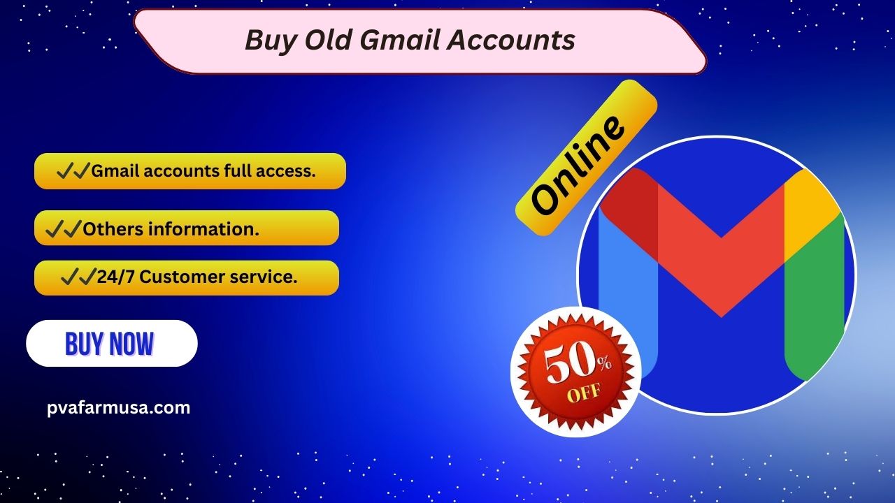 Buy Old Gmail Accounts