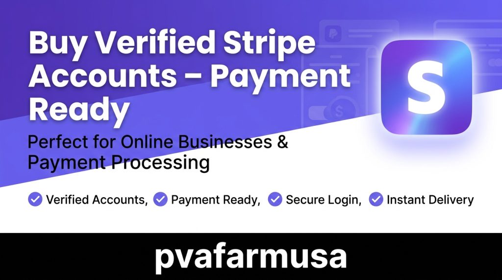 Buy Verified Stripe Accounts